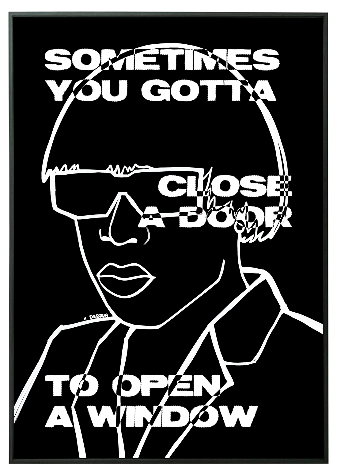CLOSE THE DOOR PRINT