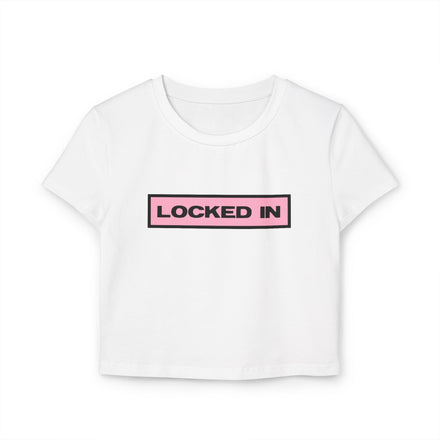 LOCKED IN BABY TEE